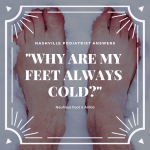 4 Surprising Reasons Your Feet Are Always Freezing